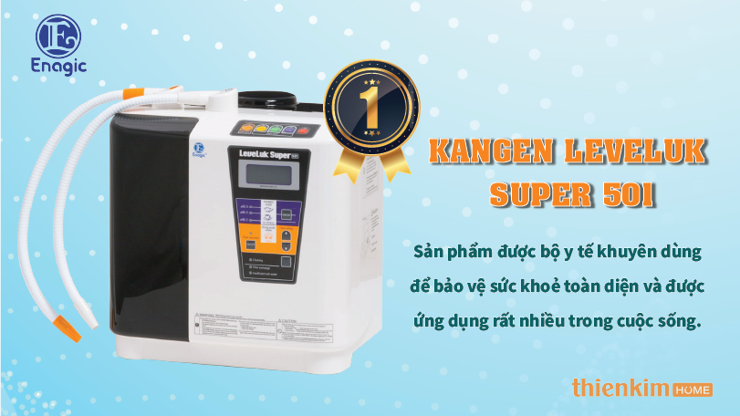 Máy điện giải ion kiềm Kangen LeveLuk Super 501 được các chuyên gia khuyên dùng